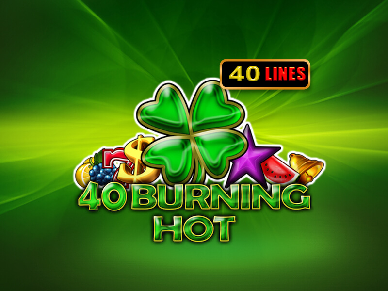 40 Burning Hot Slot